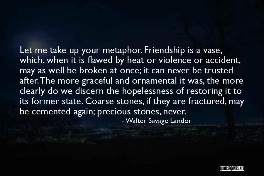 Never Do Again Quotes By Walter Savage Landor Never Do Again Quotes By Walter Savage Landor
