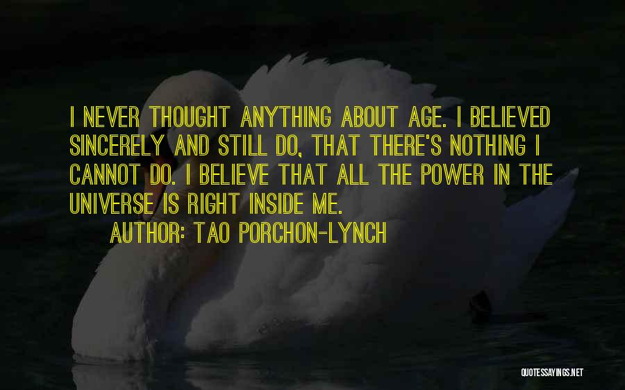 Never Do Anything Right Quotes By Tao Porchon-Lynch