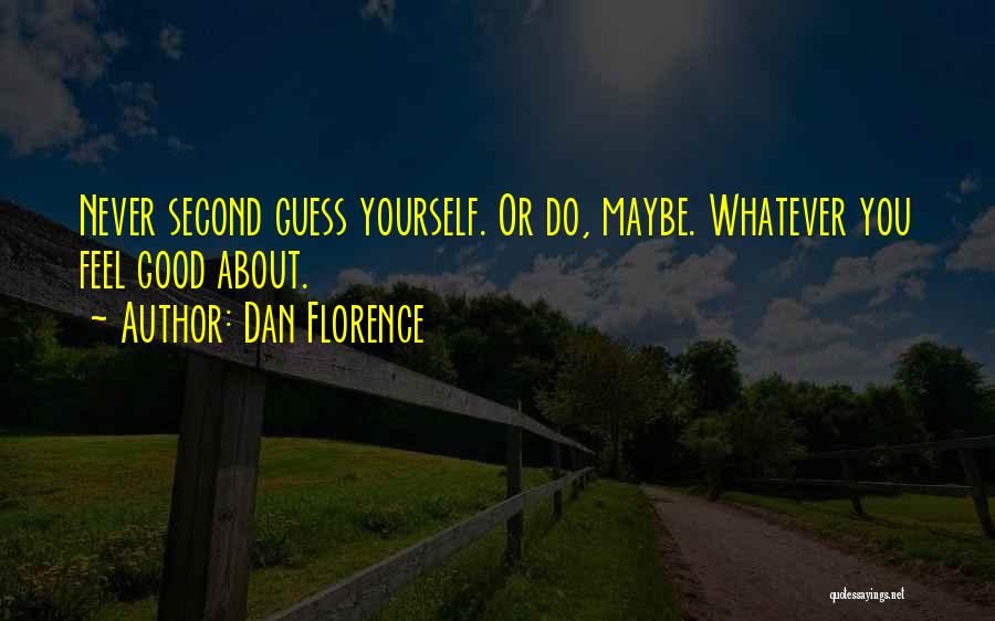 Never Do Good Quotes By Dan Florence