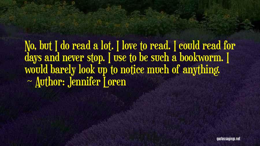 Never Do Love Quotes By Jennifer Loren
