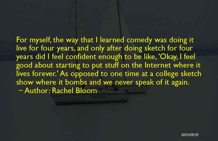 Never Doing It Again Quotes By Rachel Bloom