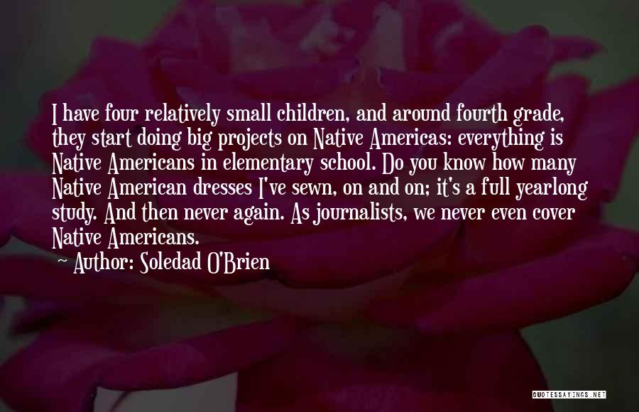 Never Doing It Again Quotes By Soledad O'Brien