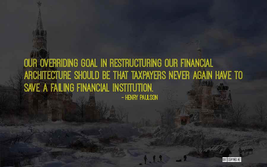 Never Doing Something Again Quotes By Henry Paulson Never Doing Something Again Quotes By Henry Paulson