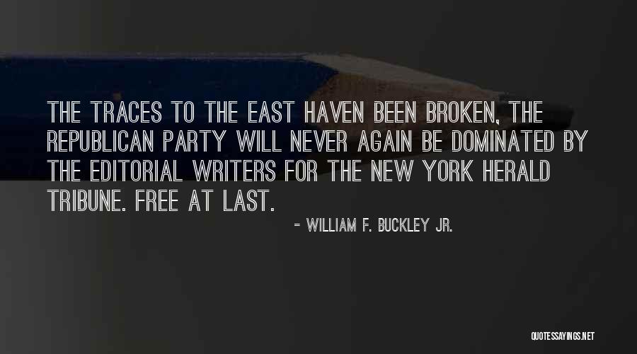 Never Doing Something Again Quotes By William F. Buckley Jr. Never Doing Something Again Quotes By William F. Buckley Jr.