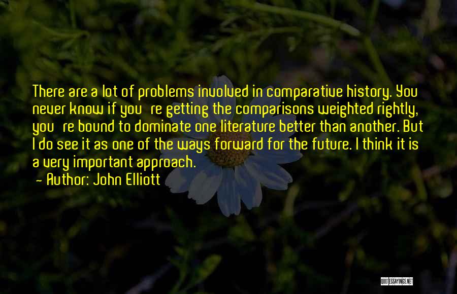 Never Dominate Quotes By John Elliott