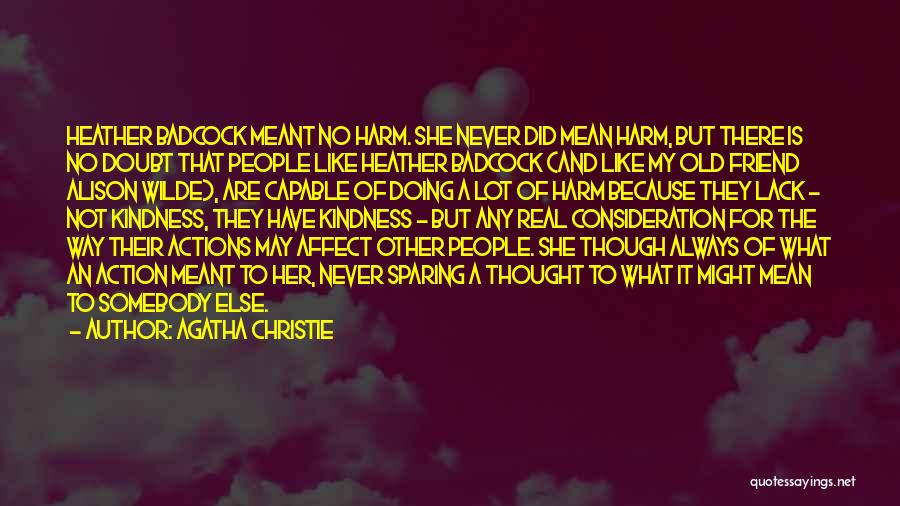 Never Doubt A Friend Quotes By Agatha Christie