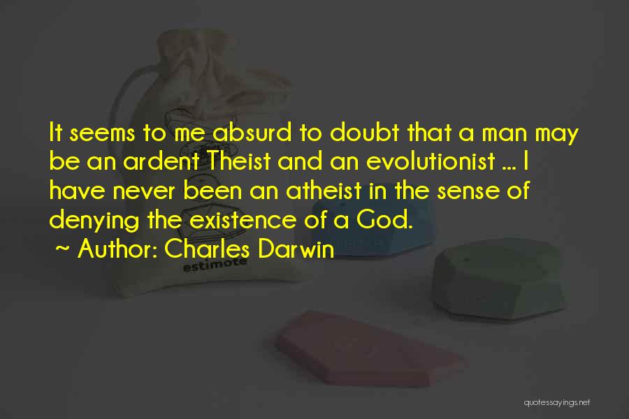 Never Doubt Me Quotes By Charles Darwin