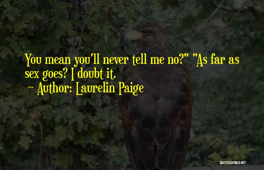 Never Doubt Me Quotes By Laurelin Paige