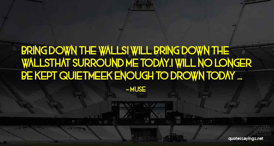 Never Doubt Your Worth Quotes By Muse