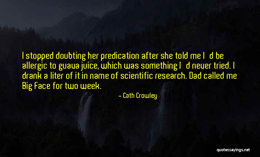 Never Doubting Yourself Quotes By Cath Crowley