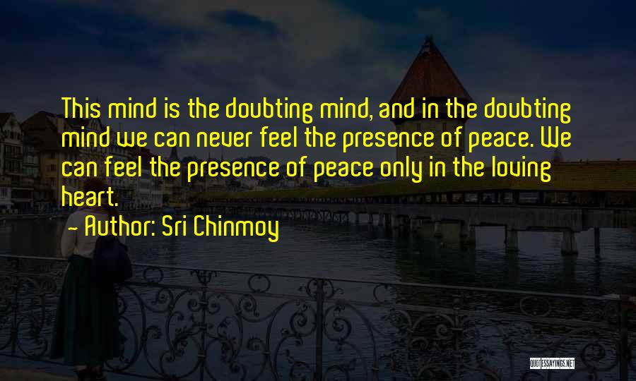 Never Doubting Yourself Quotes By Sri Chinmoy