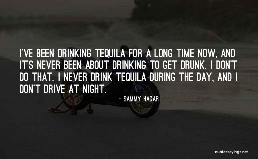 Never Drink And Drive Quotes By Sammy Hagar