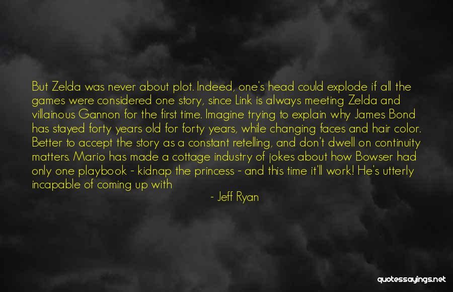 Never Dwell In The Past Quotes By Jeff Ryan Never Dwell In The Past Quotes By Jeff Ryan