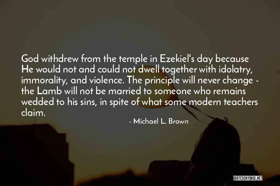 Never Dwell In The Past Quotes By Michael L. Brown Never Dwell In The Past Quotes By Michael L. Brown