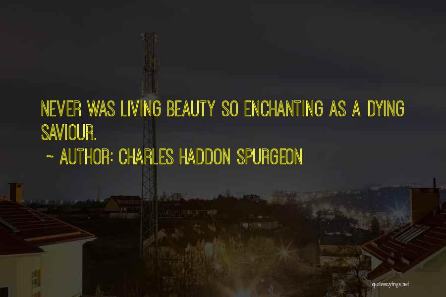 Never Dying Love Quotes By Charles Haddon Spurgeon