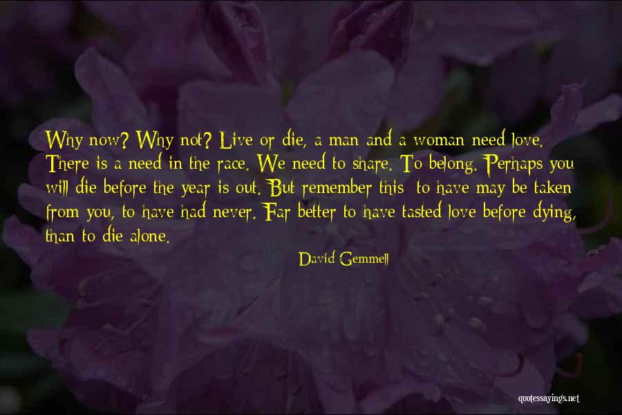 Never Dying Love Quotes By David Gemmell