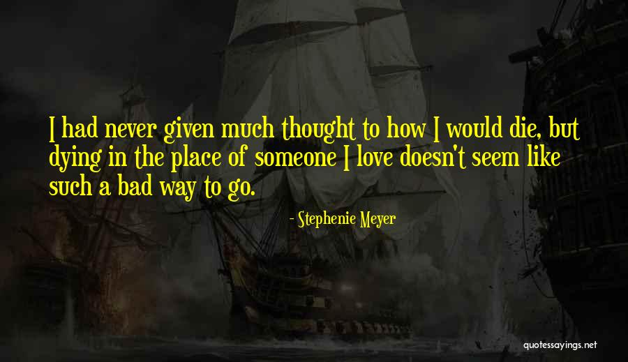 Never Dying Love Quotes By Stephenie Meyer