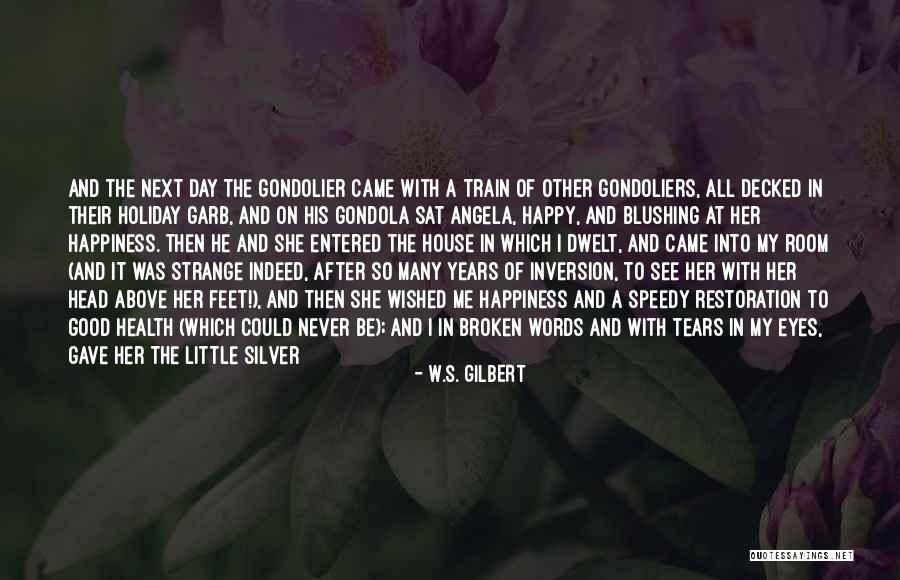 Never Dying Love Quotes By W.S. Gilbert