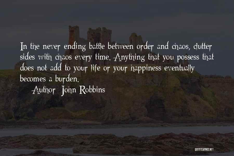 Never Ending Battle Quotes By John Robbins