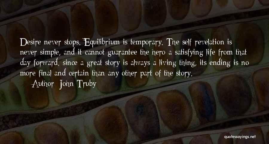 Never Ending Desire Quotes By John Truby