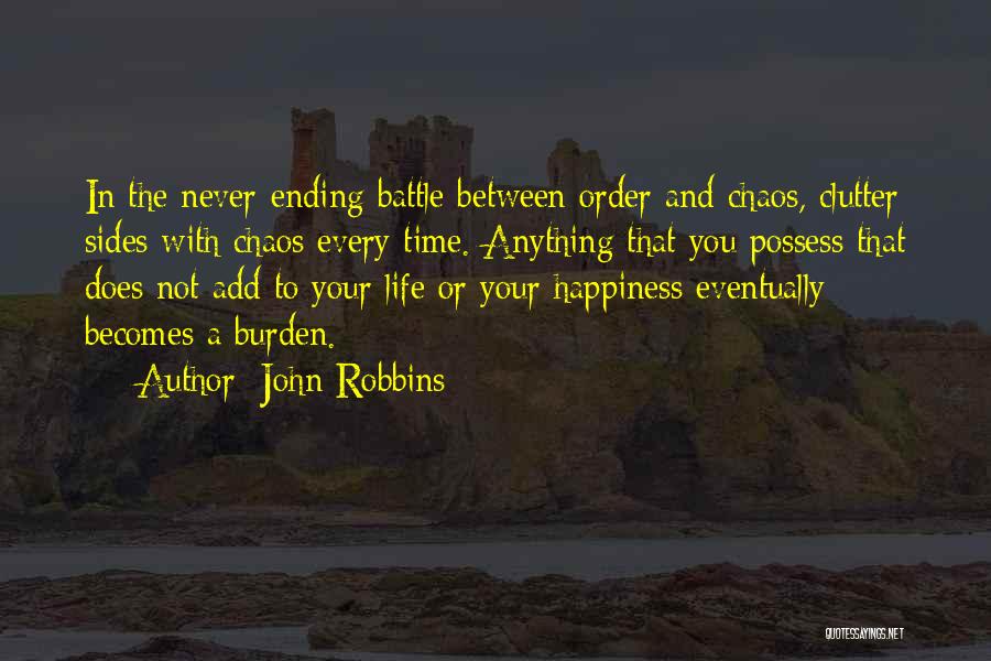 Never Ending Happiness Quotes By John Robbins