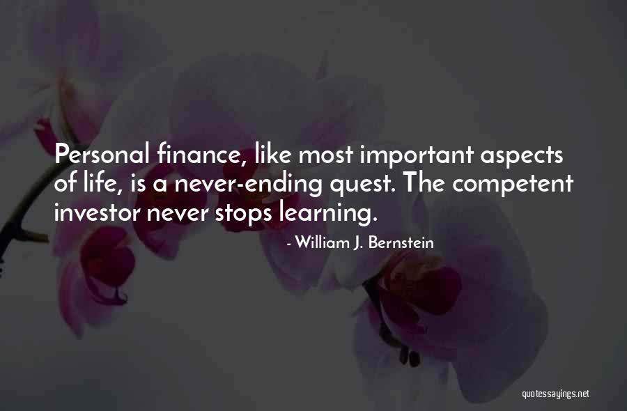 Never Ending Life Quotes By William J. Bernstein Never Ending Life Quotes By William J. Bernstein