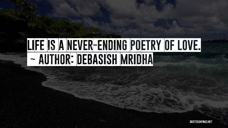 Never Ending Love Quotes By Debasish Mridha