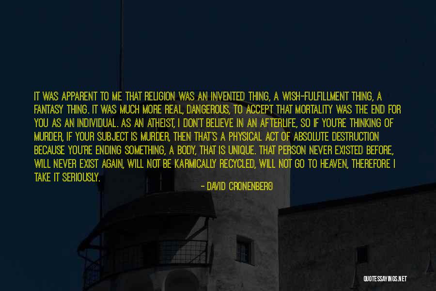 Never Ending Quotes By David Cronenberg