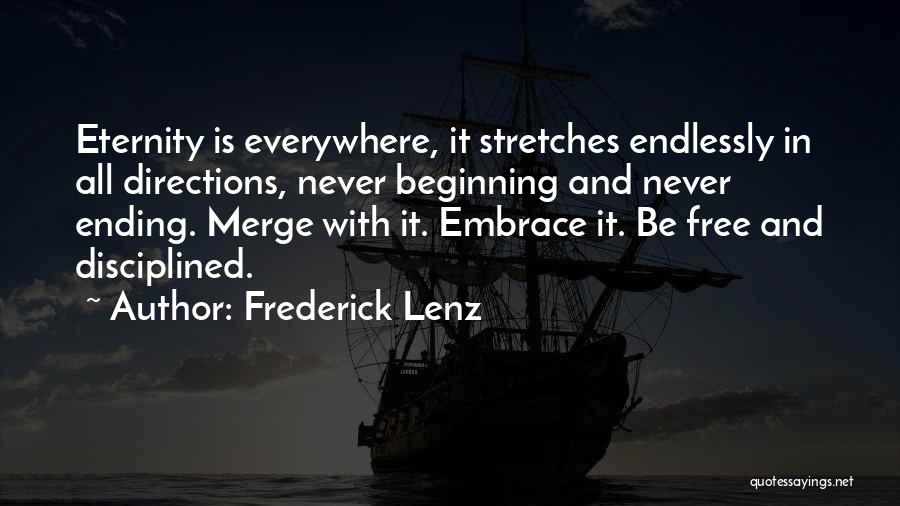 Never Ending Quotes By Frederick Lenz