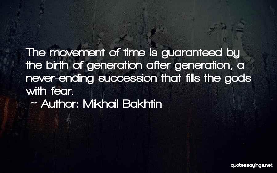 Never Ending Quotes By Mikhail Bakhtin