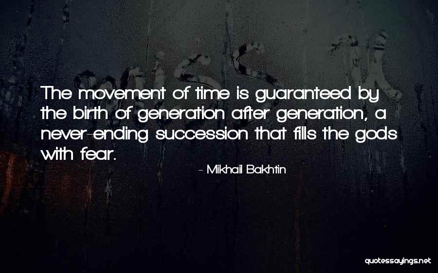 Never Ending Quotes By Mikhail Bakhtin