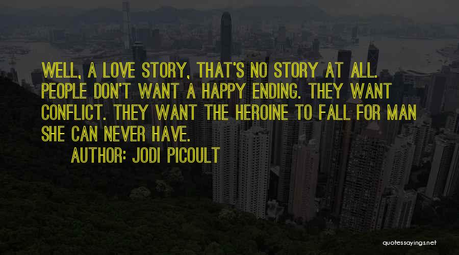 Never Ending Story Love Quotes By Jodi Picoult