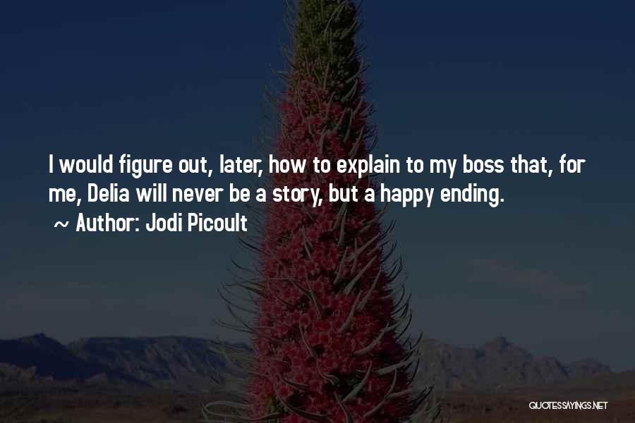 Never Ending Story Quotes By Jodi Picoult