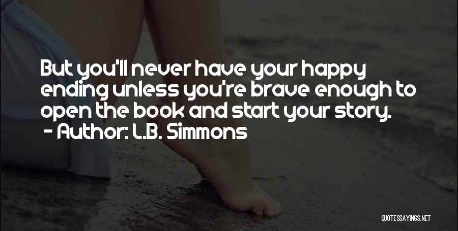 Never Ending Story Quotes By L.B. Simmons