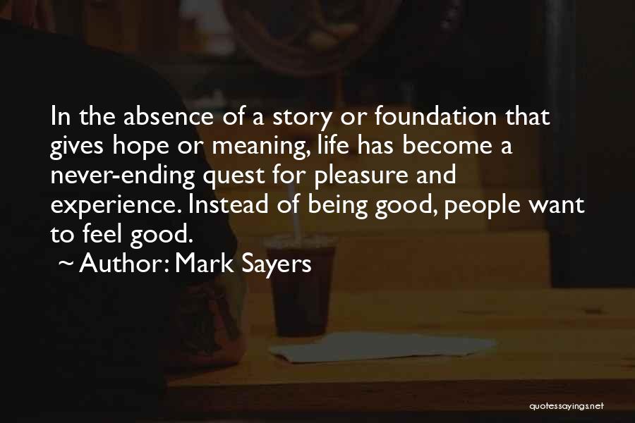 Never Ending Story Quotes By Mark Sayers