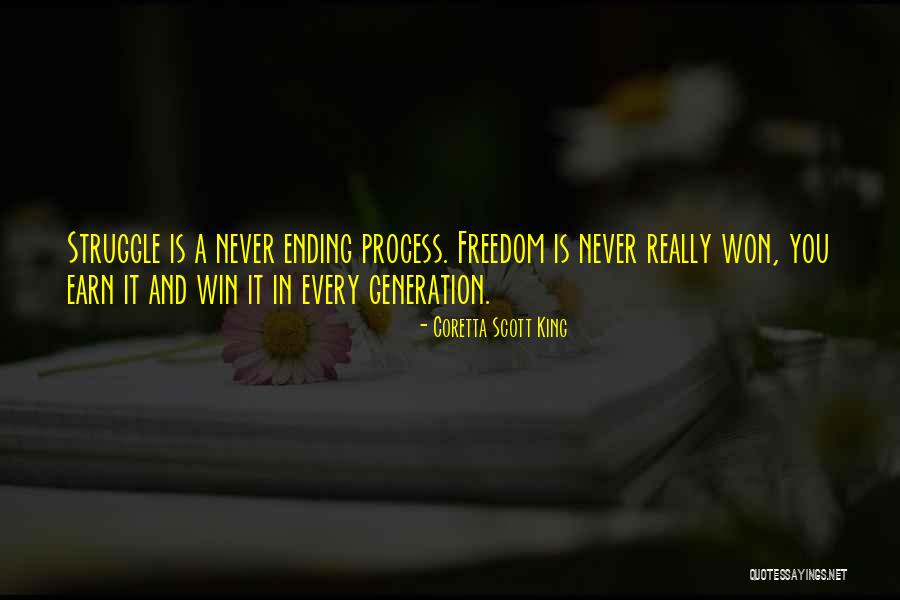 Never Ending Struggle Quotes By Coretta Scott King Never Ending Struggle Quotes By Coretta Scott King