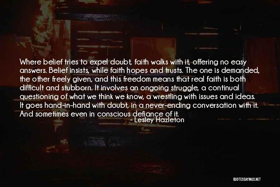 Never Ending Struggle Quotes By Lesley Hazleton Never Ending Struggle Quotes By Lesley Hazleton