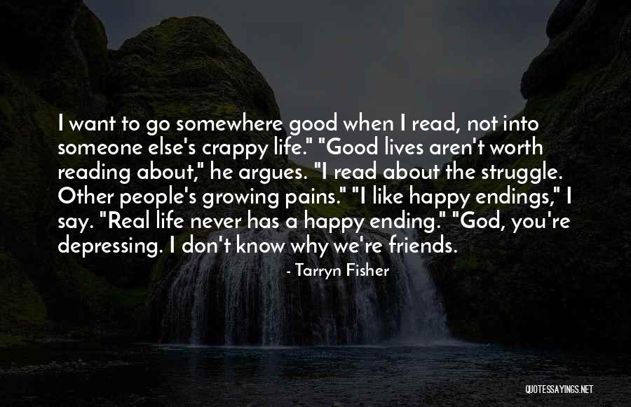 Never Ending Struggle Quotes By Tarryn Fisher Never Ending Struggle Quotes By Tarryn Fisher