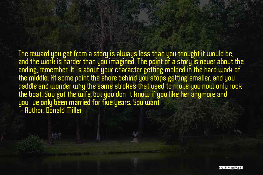 Never Ending Work Quotes By Donald Miller