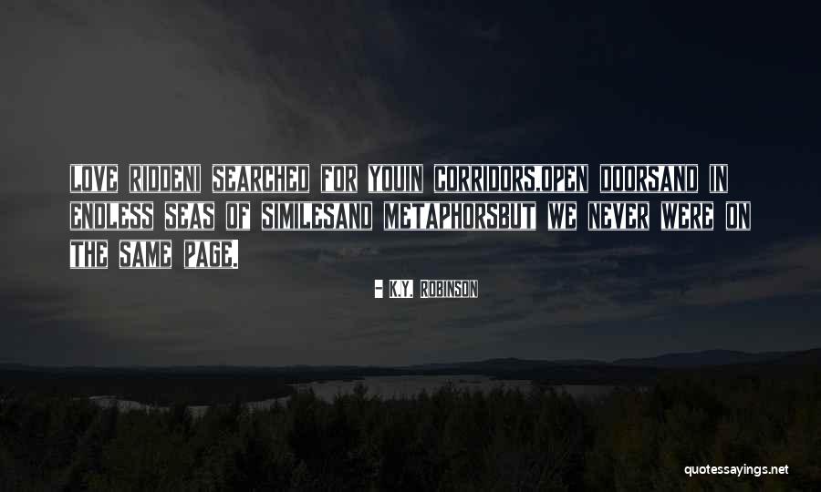 Never Endless Love Quotes By K.Y. Robinson Never Endless Love Quotes By K.Y. Robinson