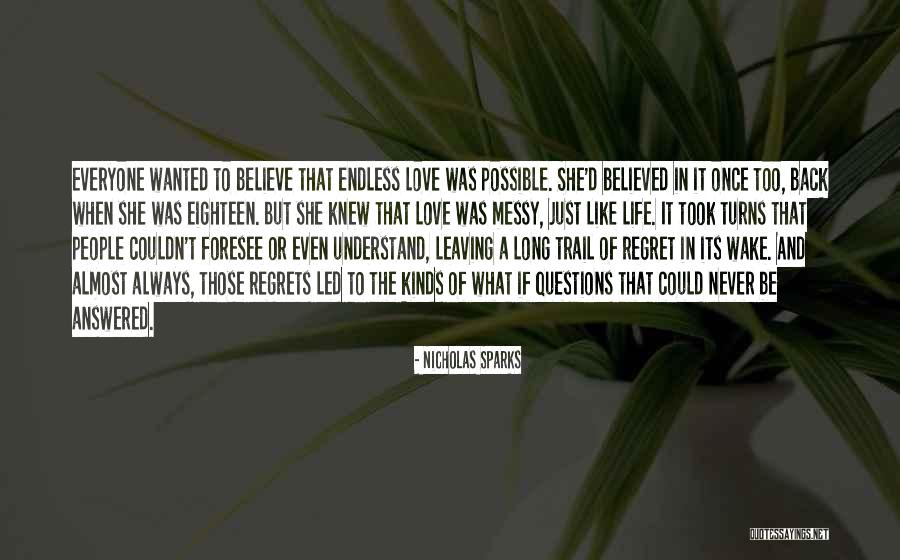 Never Endless Love Quotes By Nicholas Sparks Never Endless Love Quotes By Nicholas Sparks