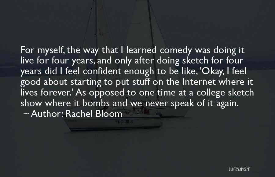 Never Enough Time Quotes By Rachel Bloom