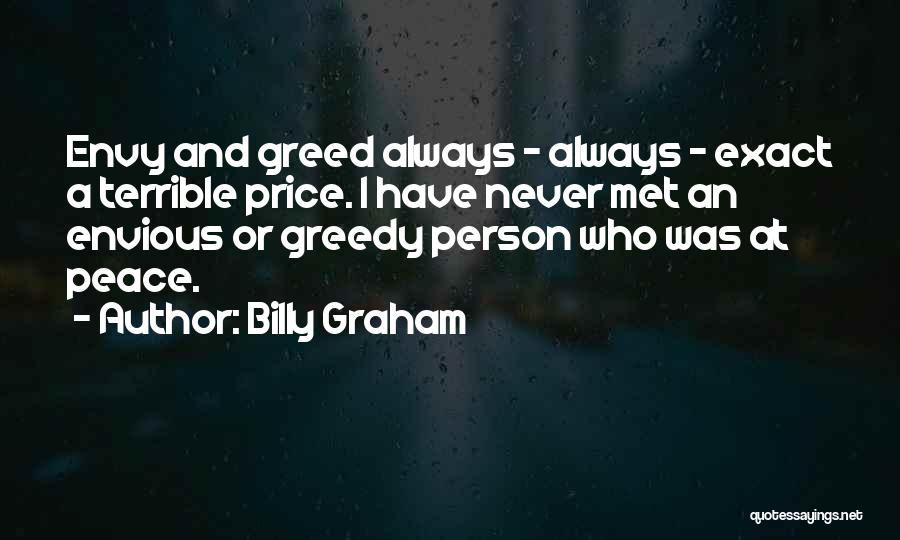 Never Envy Quotes By Billy Graham