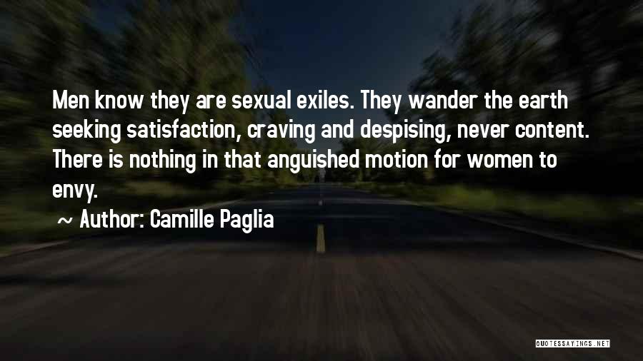 Never Envy Quotes By Camille Paglia