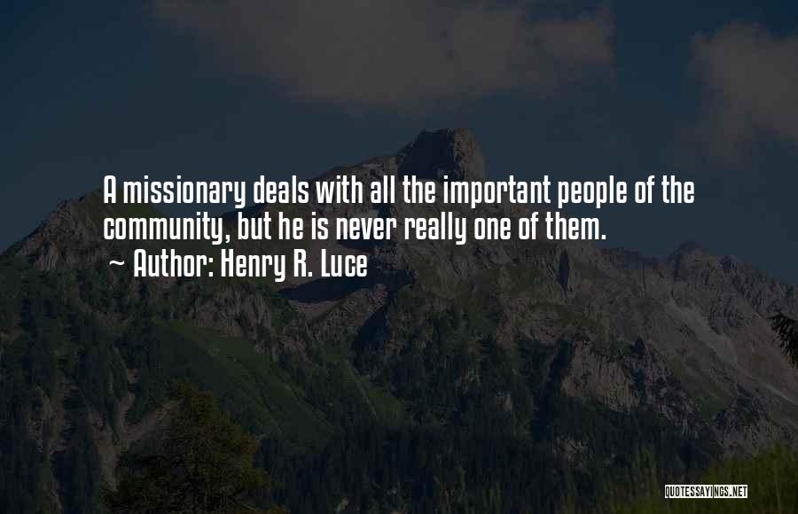 Never Envy Quotes By Henry R. Luce