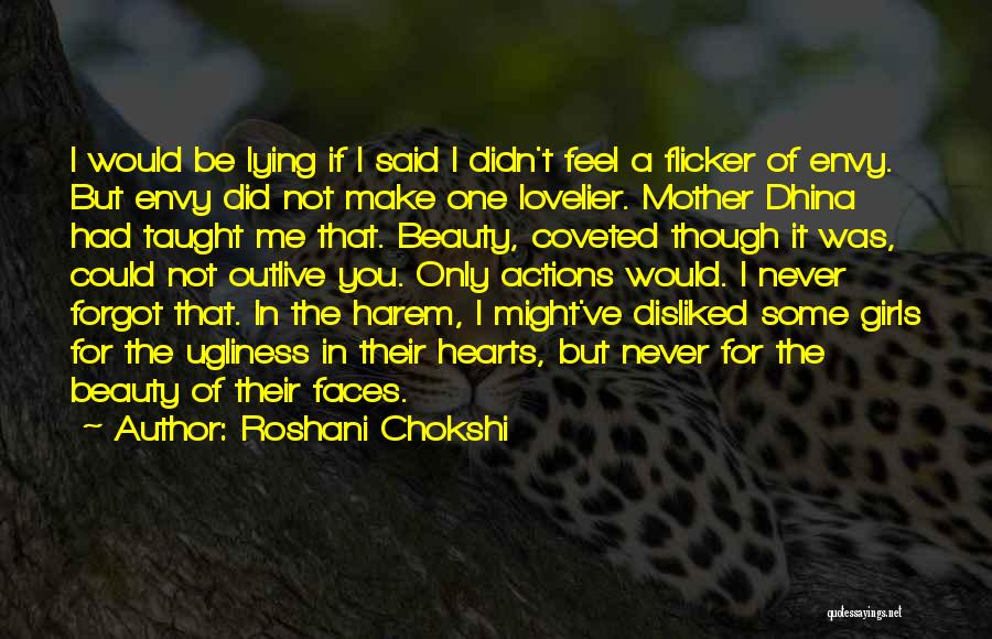 Never Envy Quotes By Roshani Chokshi