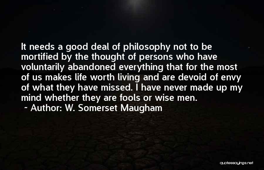 Never Envy Quotes By W. Somerset Maugham