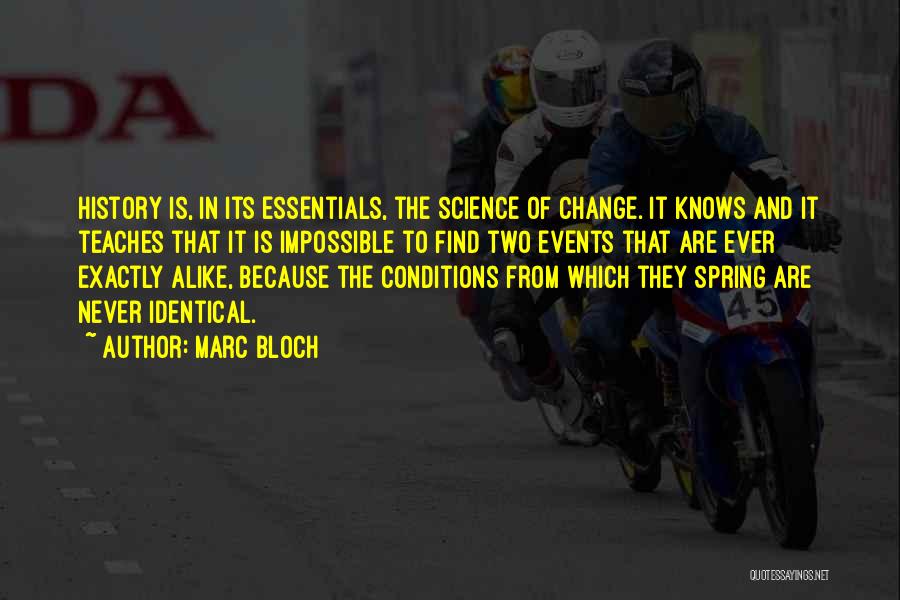 Never Ever Change Quotes By Marc Bloch