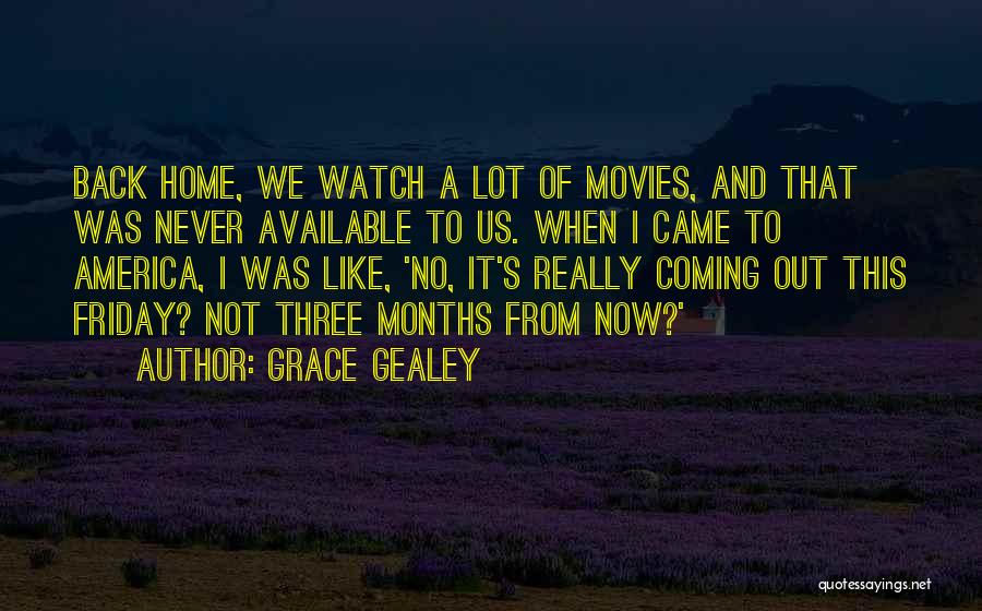 Never Ever Coming Back Quotes By Grace Gealey