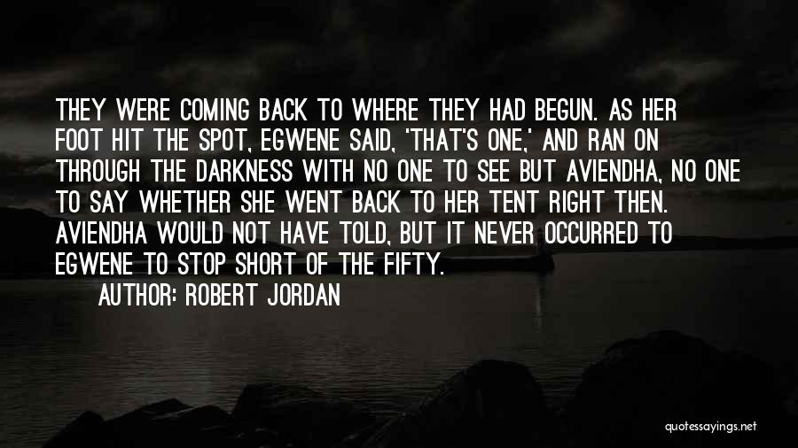 Never Ever Coming Back Quotes By Robert Jordan